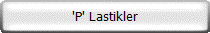 'P' Lastikler